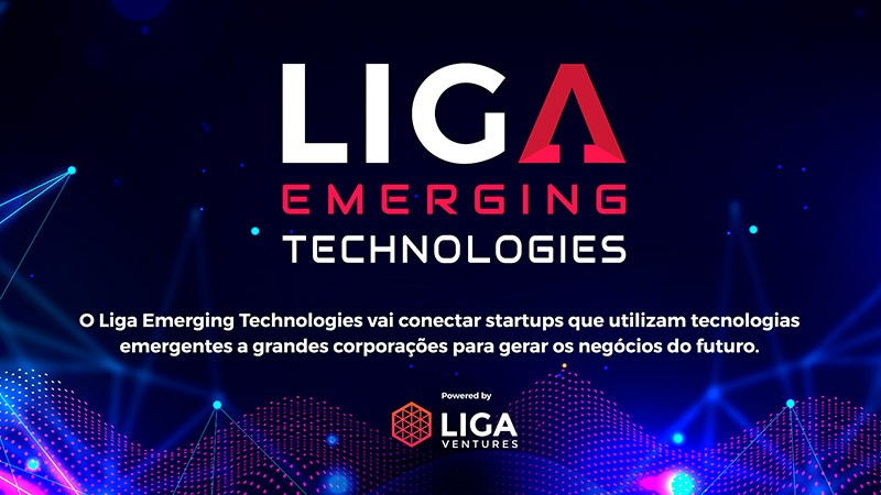Destaques_Liga_Emerging_Technologies_Programas_LigaVentures