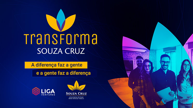 Destaques_Transforma_Souza_Cruz_Programas_de_AceleracaoLigaVentures